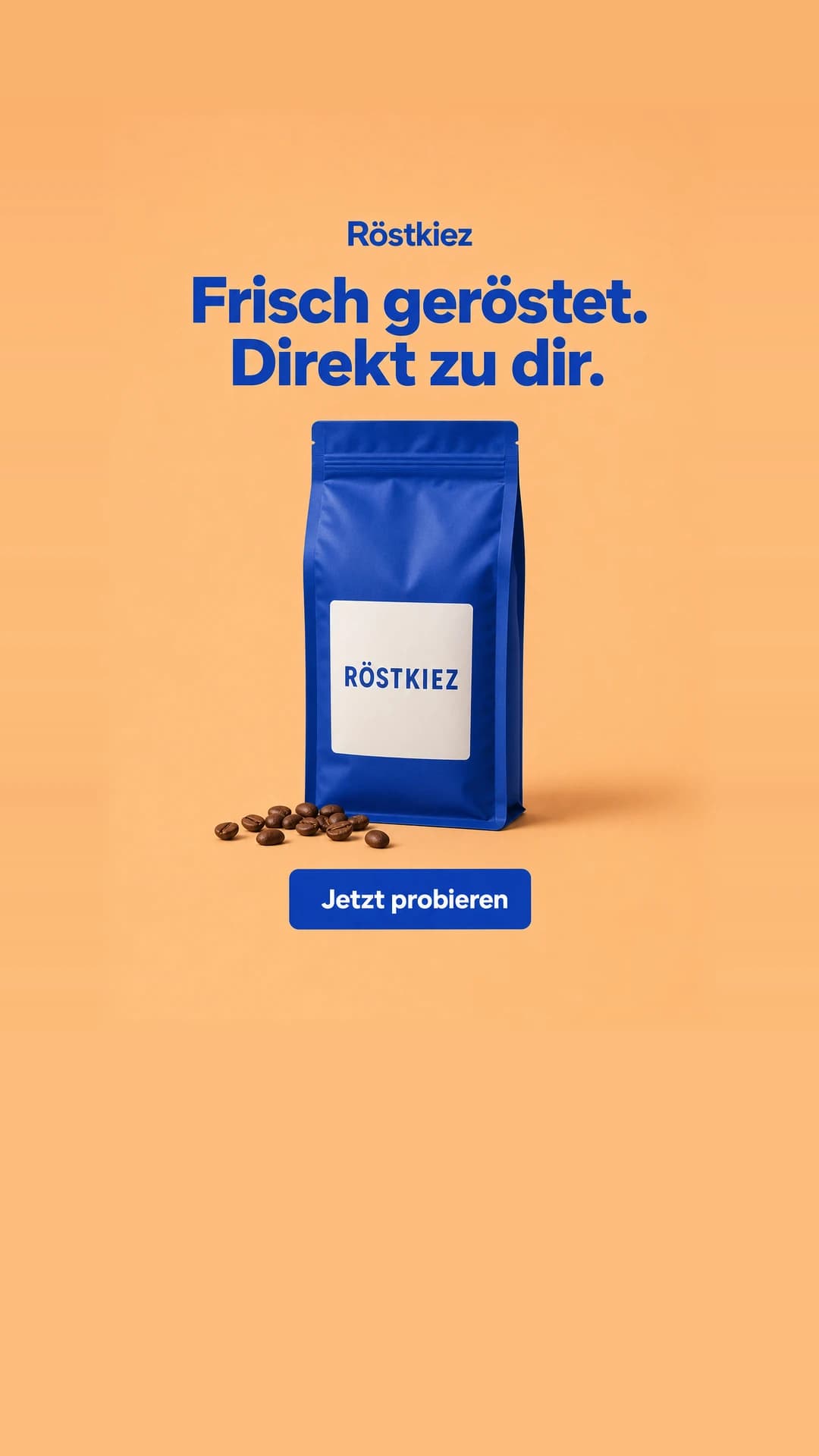 Beispiel-Anzeige einer fiktiven Kaffeerösterei: Frisch geröstet. Direkt zu dir.
